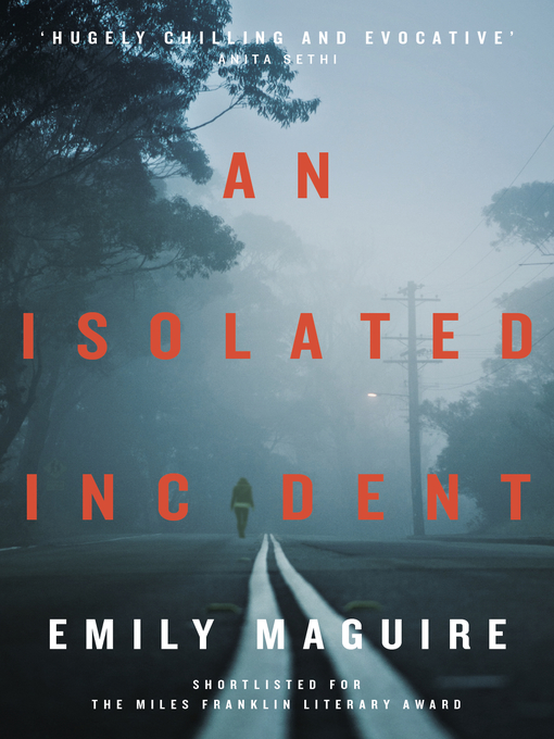 Title details for An Isolated Incident by Emily Maguire - Available